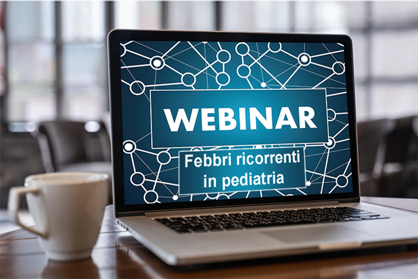 Webinar febbri ricorrenti in pediatria